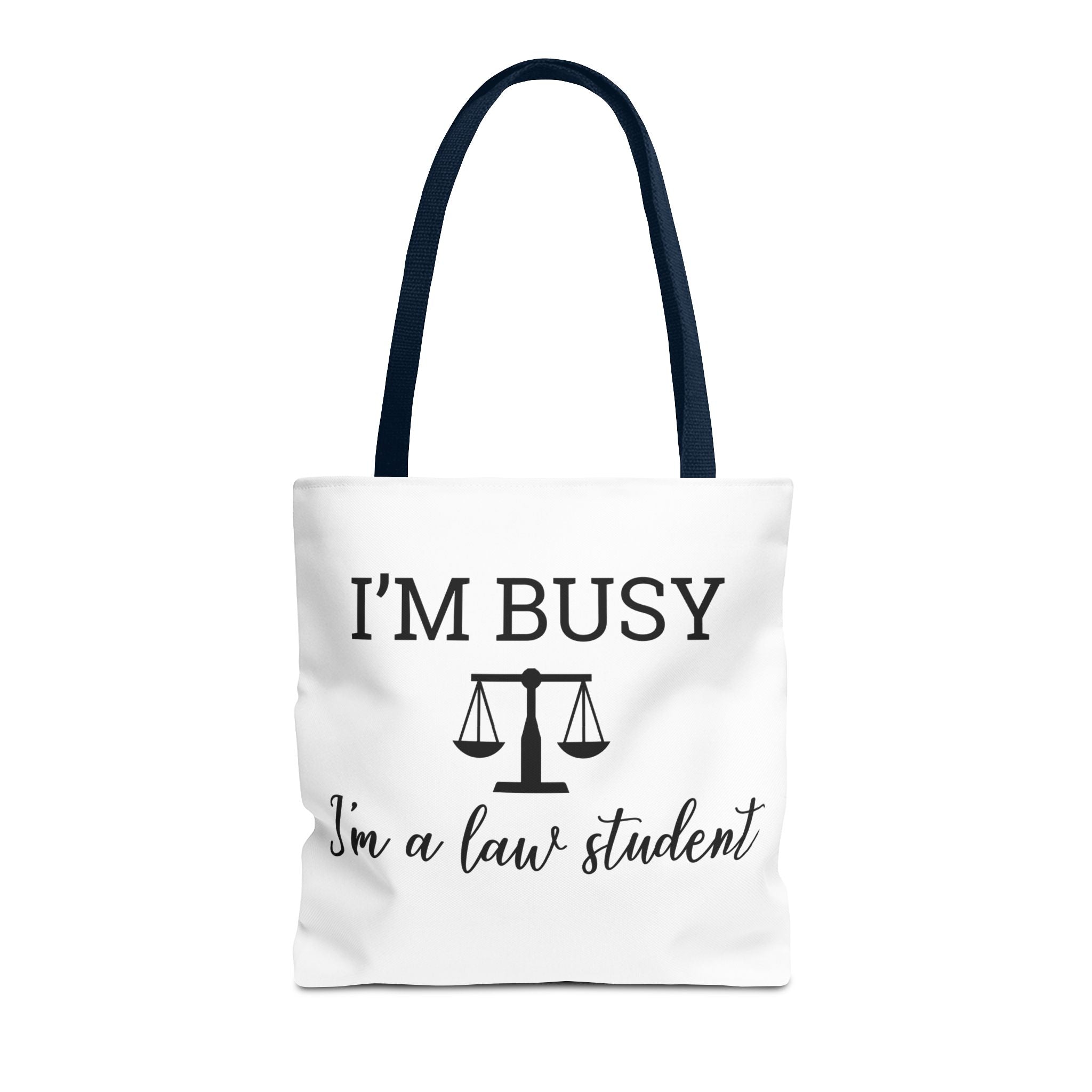 I'm Busy I'm a Law Student Tote Bag