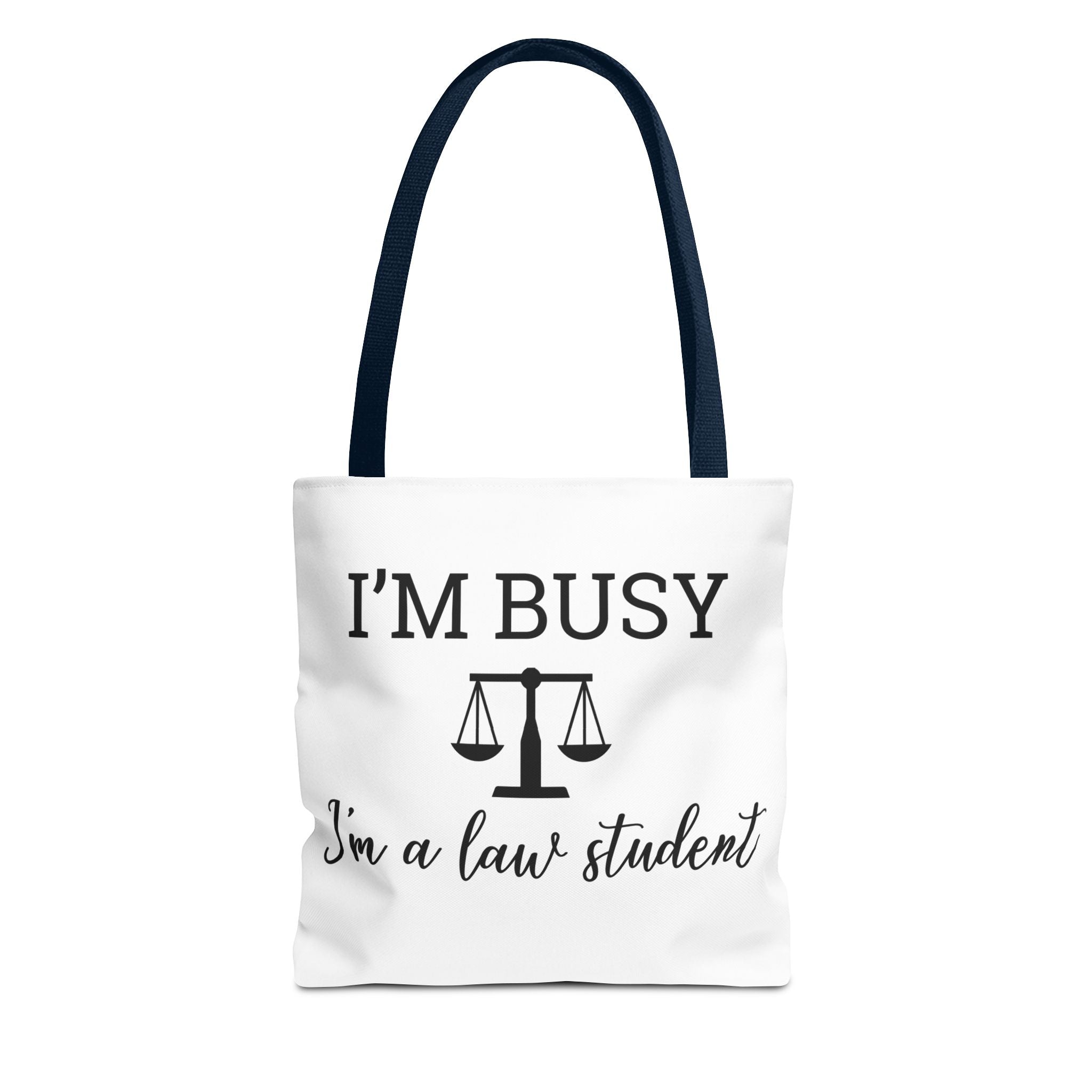 I'm Busy I'm a Law Student Tote Bag
