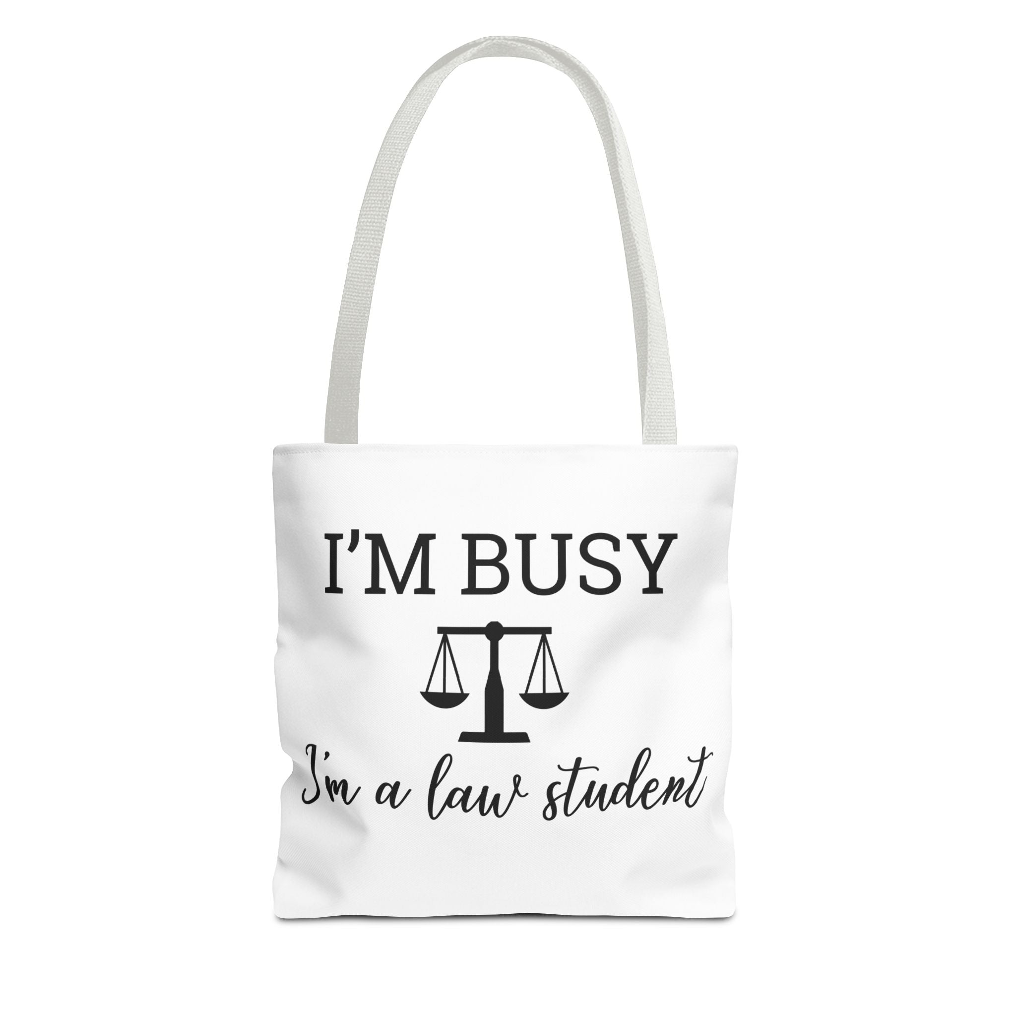 I'm Busy I'm a Law Student Tote Bag