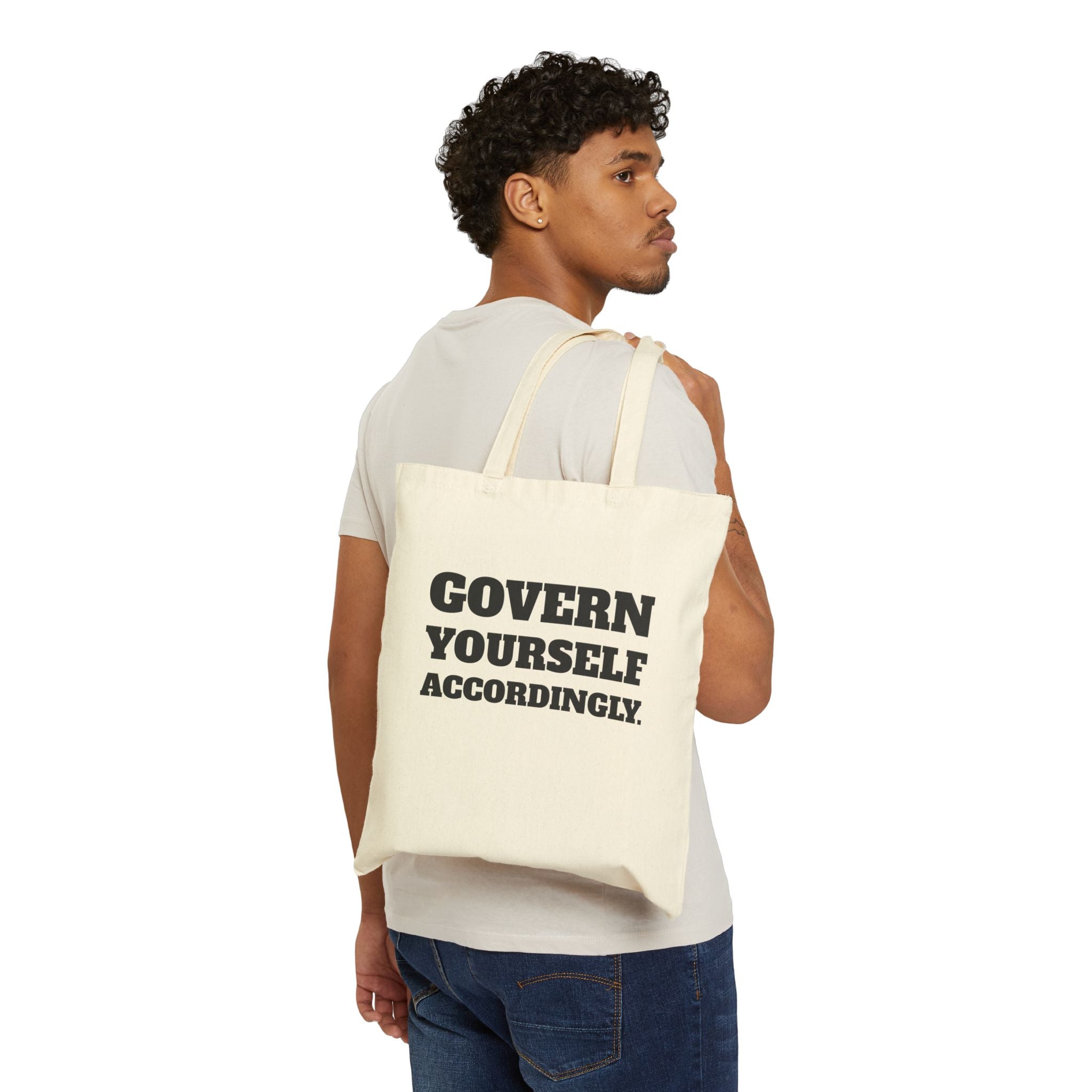 "Govern Yourself Accordingly" Canvas Grocery & Everyday Tote