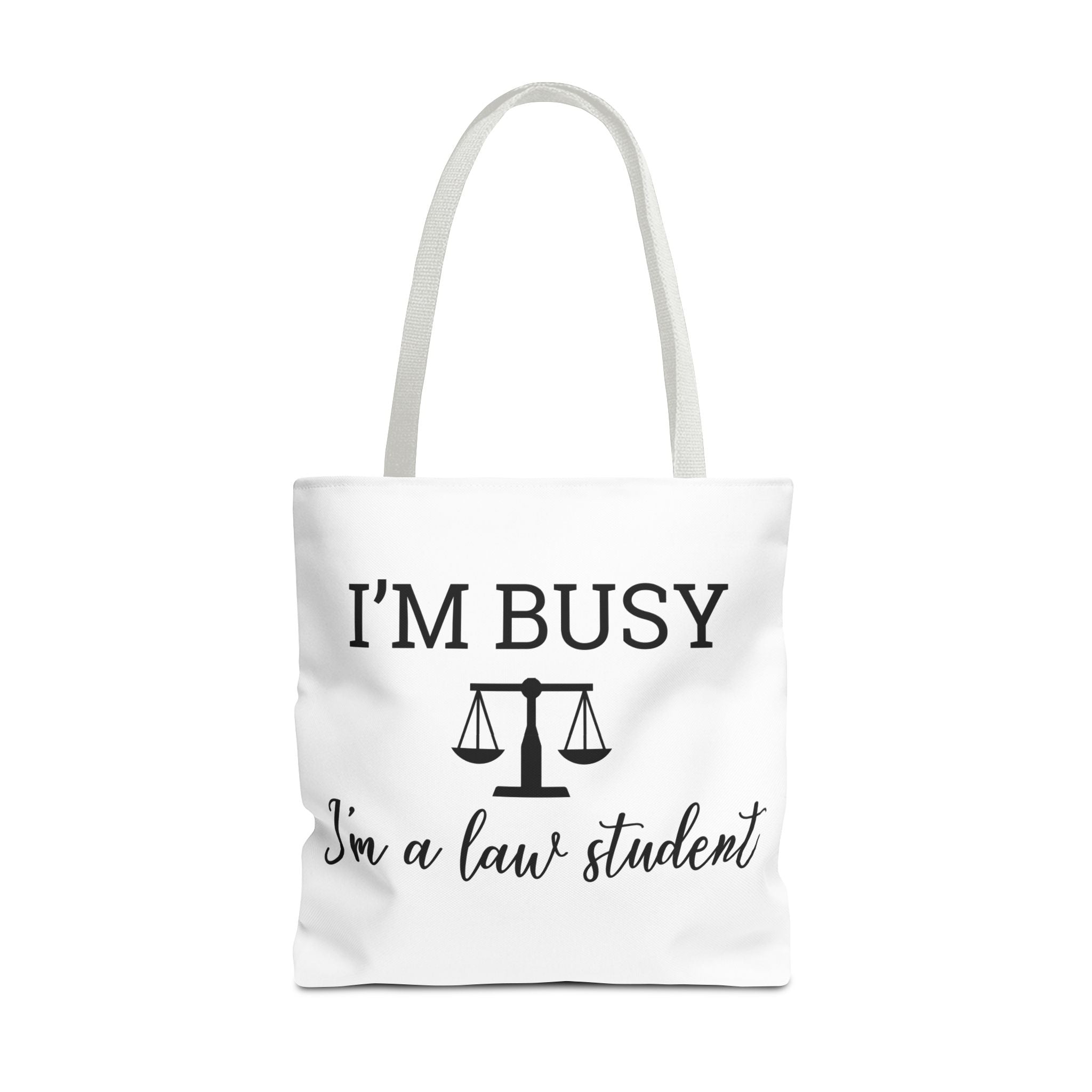 I'm Busy I'm a Law Student Tote Bag