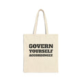 "Govern Yourself Accordingly" Canvas Grocery & Everyday Tote
