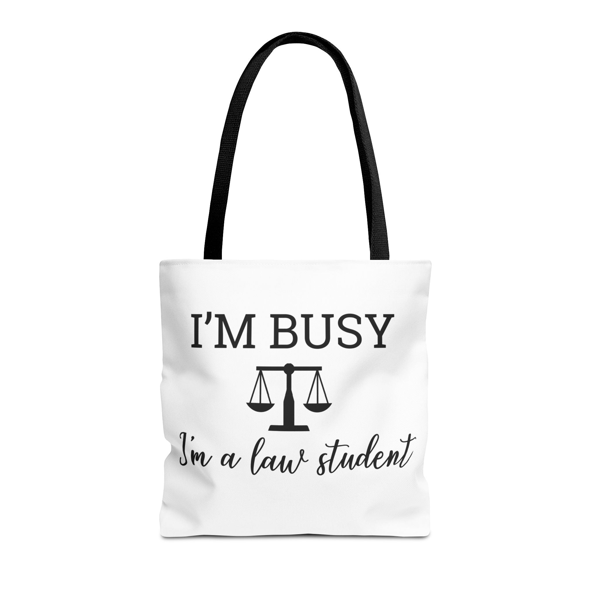 I'm Busy I'm a Law Student Tote Bag