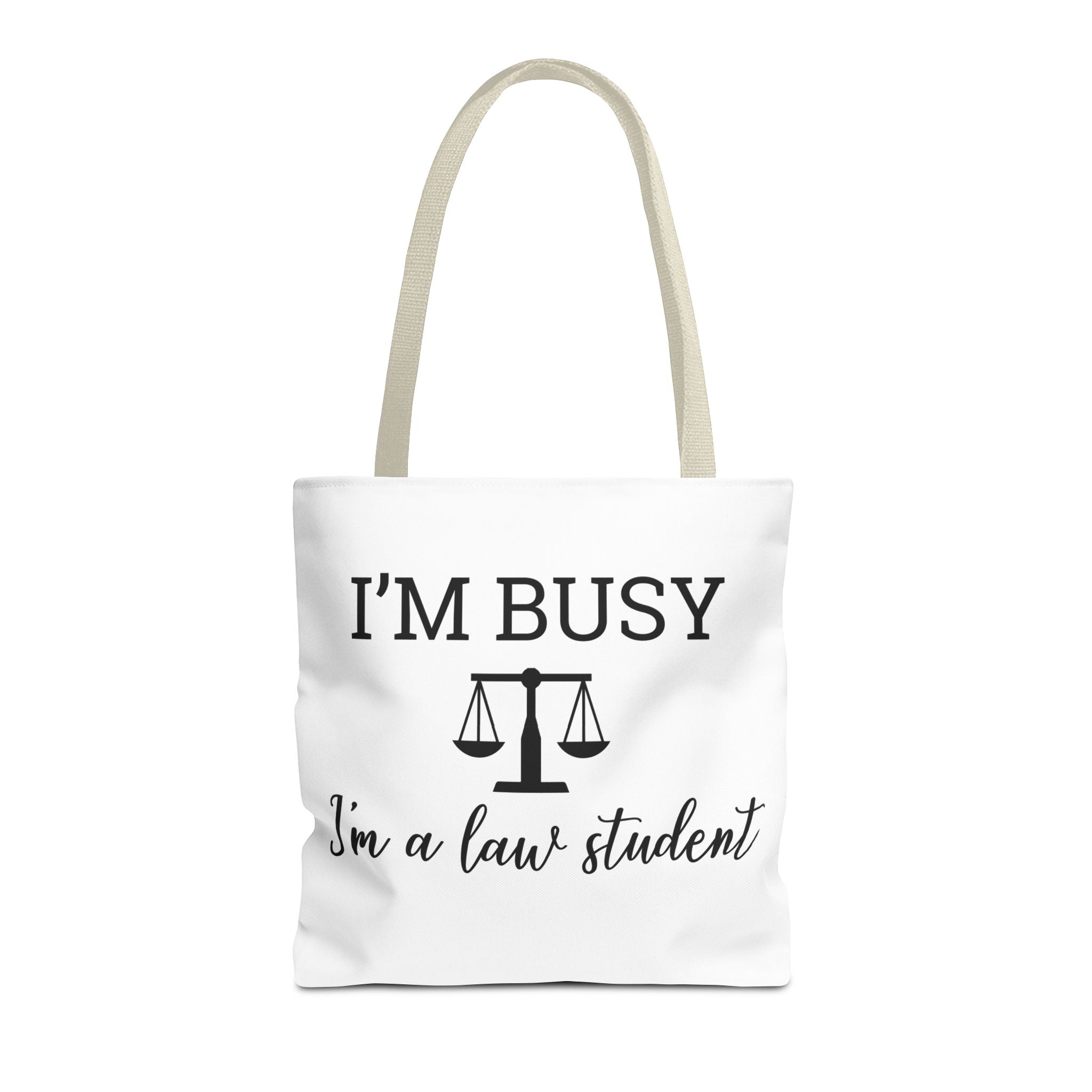 I'm Busy I'm a Law Student Tote Bag