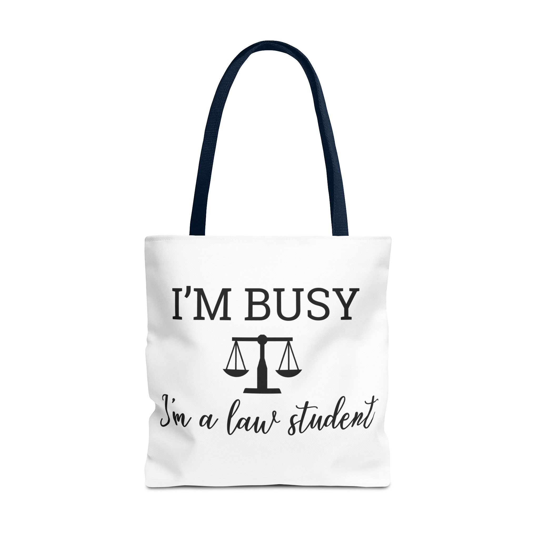 I'm Busy I'm a Law Student Tote Bag