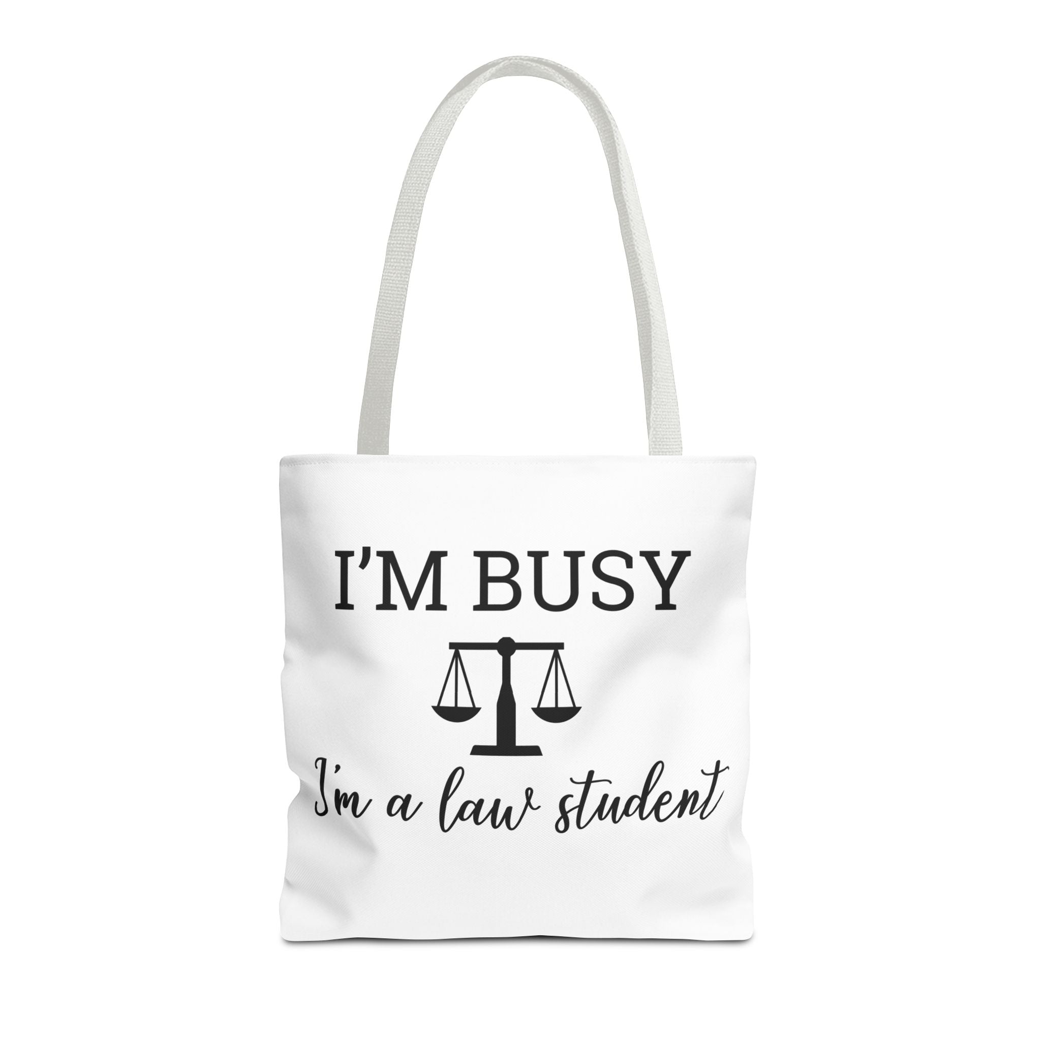 I'm Busy I'm a Law Student Tote Bag